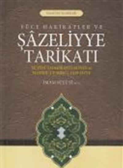 Yüce Hakikatler ve Sazeliyye Tarikati