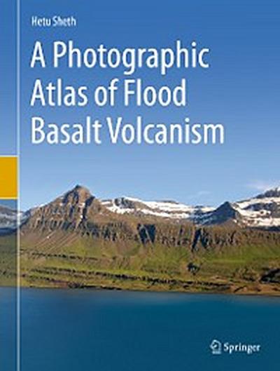 A Photographic Atlas of Flood Basalt Volcanism