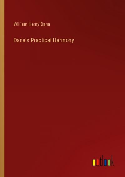 Dana’s Practical Harmony