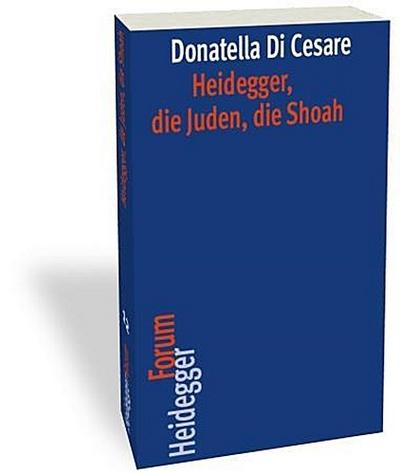 Heidegger, die Juden, die Shoah