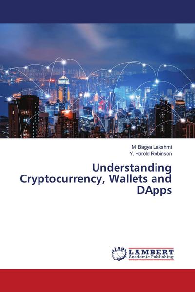 Understanding Cryptocurrency, Wallets and DApps