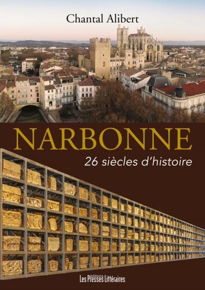 Narbonne 26 siècles d’’histoire