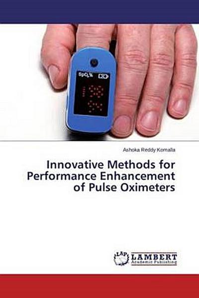 Innovative Methods for Performance Enhancement of Pulse Oximeters