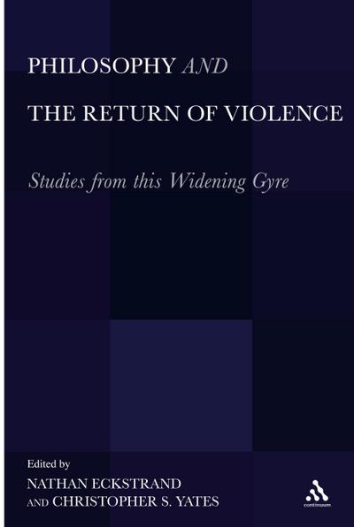 Philosophy and the Return of Violence