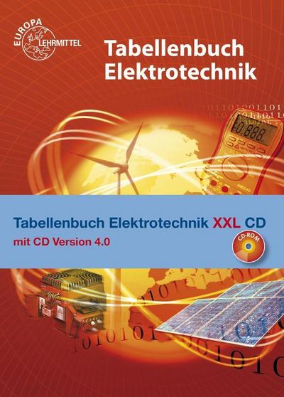 Tabellenbuch Elektrotechnik XXL: Buch und CD Tabellenbuch Elektrotechnik 4.0