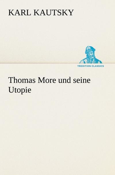 Thomas More und seine Utopie