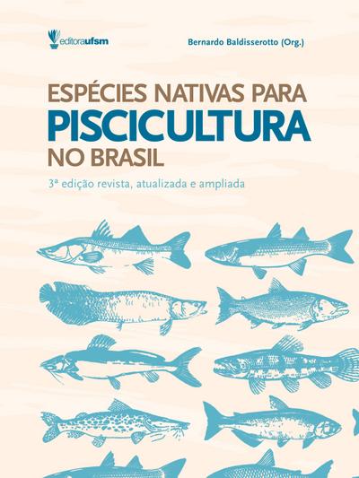 Espécies nativas para piscicultura no Brasil