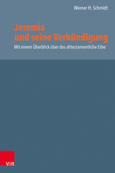 Jeremia und seine Verkündigung