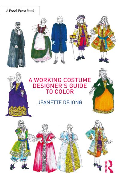 A Working Costume Designer’s Guide to Color