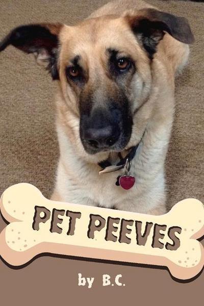 Pet Peeves: Volume 1