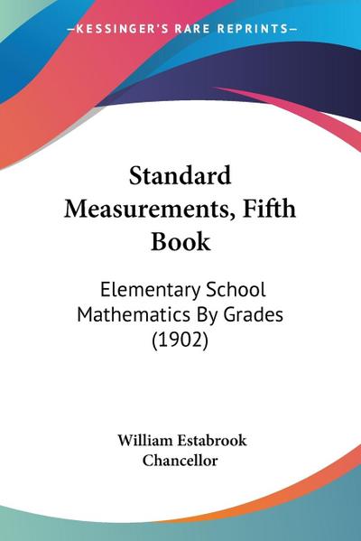 Standard Measurements, Fifth Book