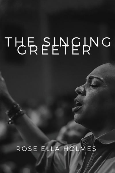 The Singing Greeter