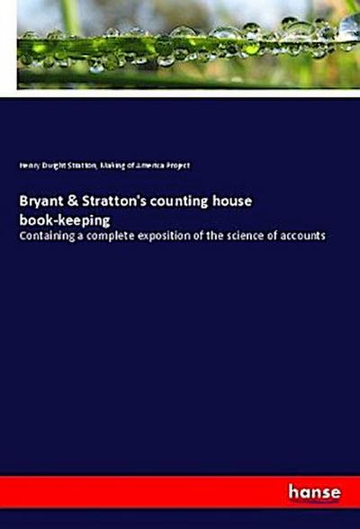 Bryant and Stratton’s counting house book-keeping