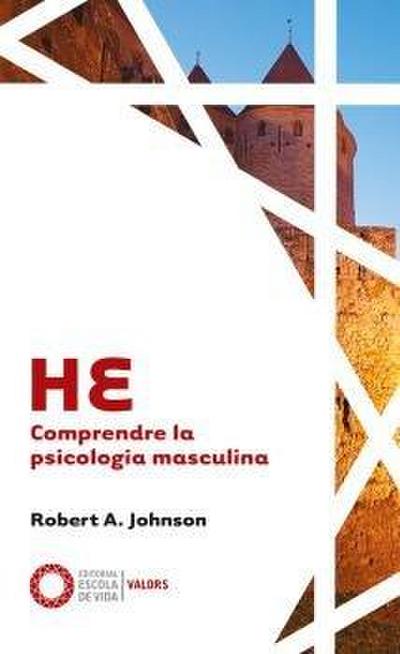 Johnson, R: He : comprendre la psicología masculina