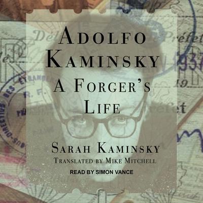 Adolfo Kaminsky Lib/E: A Forger’s Life