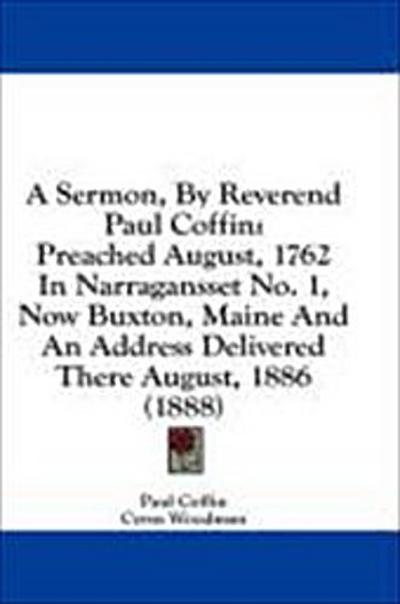 A Sermon, By Reverend Paul Coffin