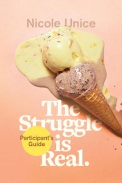 Struggle Is Real Participant’s Guide
