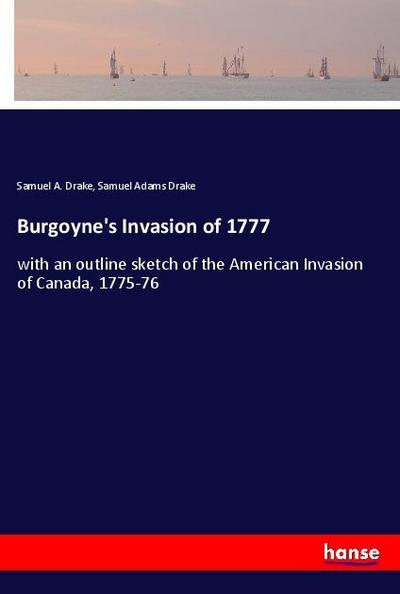 Burgoyne’s Invasion of 1777