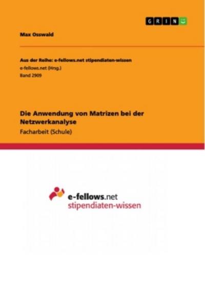 Die Anwendung von Matrizen bei der Netzwerkanalyse