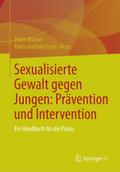 Sexualisierte Gewalt gegen Jungen: Prävention und Intervention