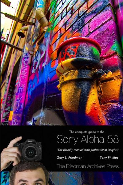The Complete Guide to Sony’s Alpha 58 SLT (B&W Edition)