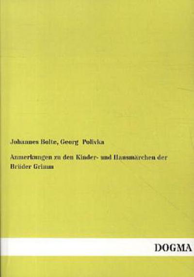 Anmerkungen zu den Kinder- und Hausmärchen der Brüder Grimm