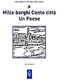 Mille borghi Cento città Un Paese