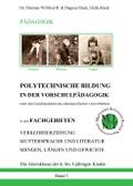 POLYTECHNISCHE BILDUNG IN DER VORSCHULPÄDAGOGIK - 