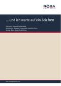 ... und ich warte auf ein Zeichen