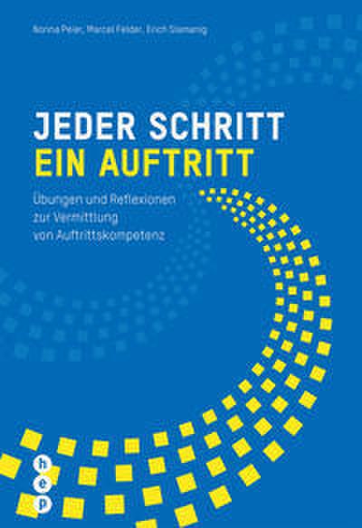Jeder Schritt ein Auftritt