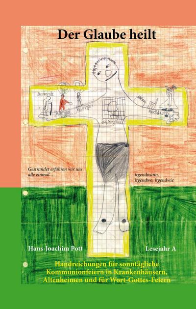 Der Glaube heilt