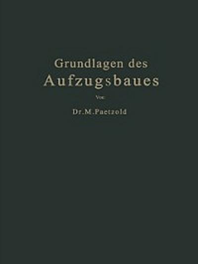 Grundlagen des Aufzugsbaues