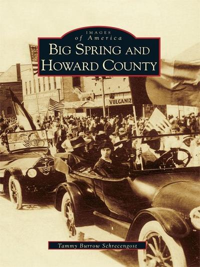 Big Spring and Howard County