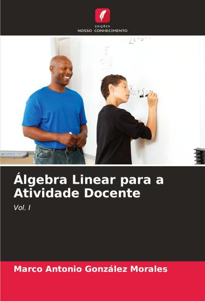 Álgebra Linear para a Atividade Docente
