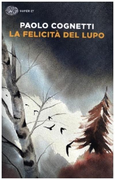 La felicità del lupo