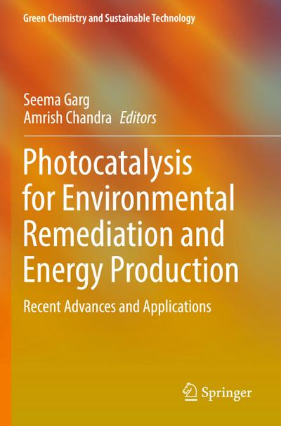 Photocatalysis for Environmental Remediation and Energy Production