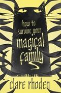 How to Survive Your Magical Family