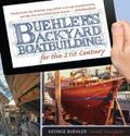 Buehler’s Backyard Boatbuilding for the 21st Century