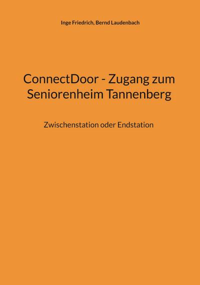 ConnectDoor - Zugang zum Seniorenheim Tannenberg