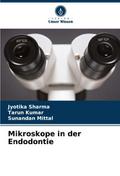 Mikroskope in der Endodontie