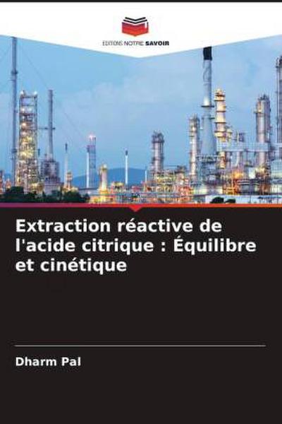 Extraction réactive de l’acide citrique : Équilibre et cinétique