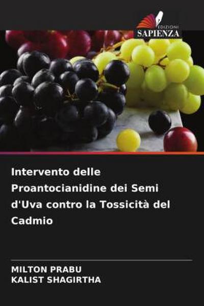 Intervento delle Proantocianidine dei Semi d’Uva contro la Tossicità del Cadmio