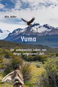 Yuma Ein unbekanntes Leben aus längst vergesseer Z