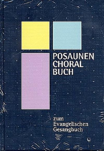 Posaunen-Choralbuch zum EGBayern / Thüringen / Württemberg