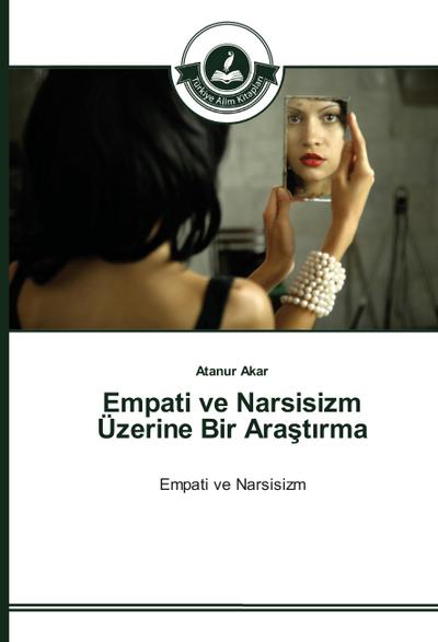 Empati ve Narsisizm Üzerine Bir Ara¿t¿rma