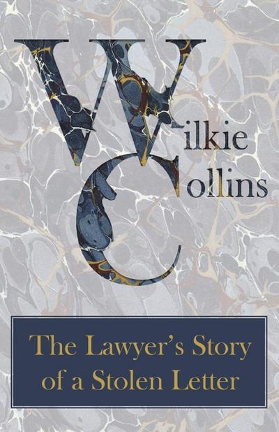 The Lawyer’s Story of a Stolen Letter