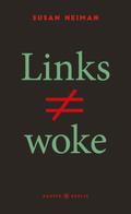 Links ist nicht woke
