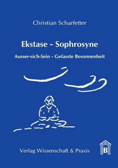 Ekstase - Sophrosyne