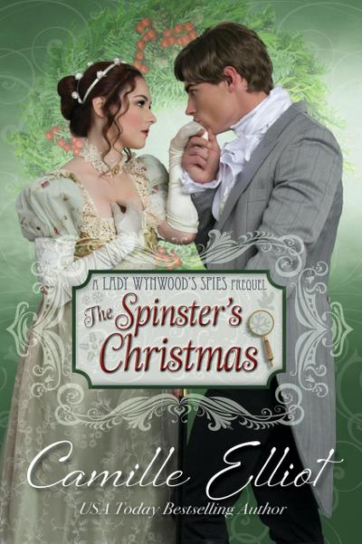 The Spinster’s Christmas (Lady Wynwood’s Spies, #0)