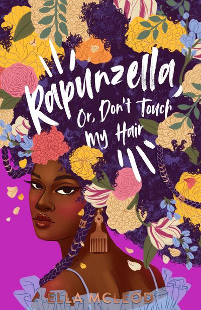 Rapunzella, Or, Don’t Touch My Hair